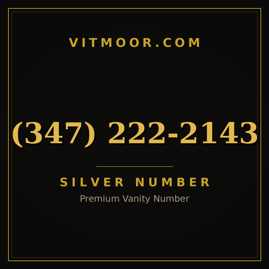 VITMOOR Silver premium number (347) 222-2143