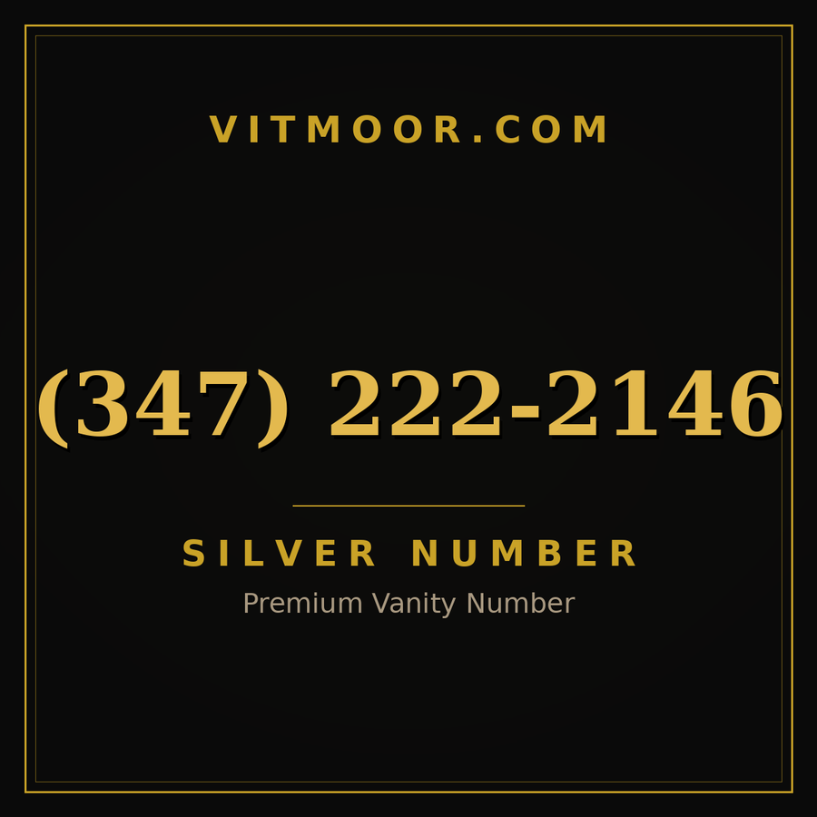 VITMOOR Silver premium number (347) 222-2146