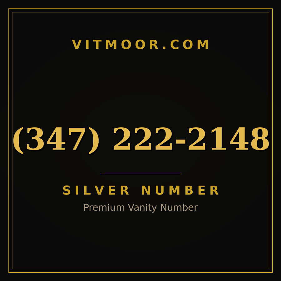 VITMOOR Silver premium number (347) 222-2148