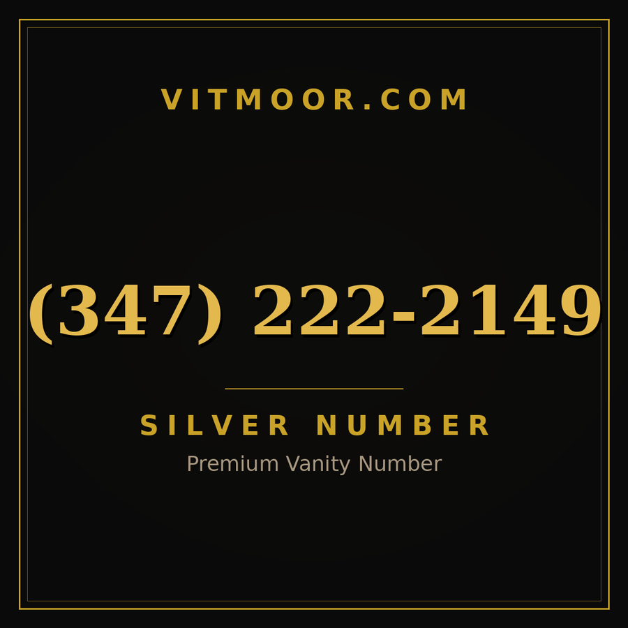VITMOOR Silver premium number (347) 222-2149