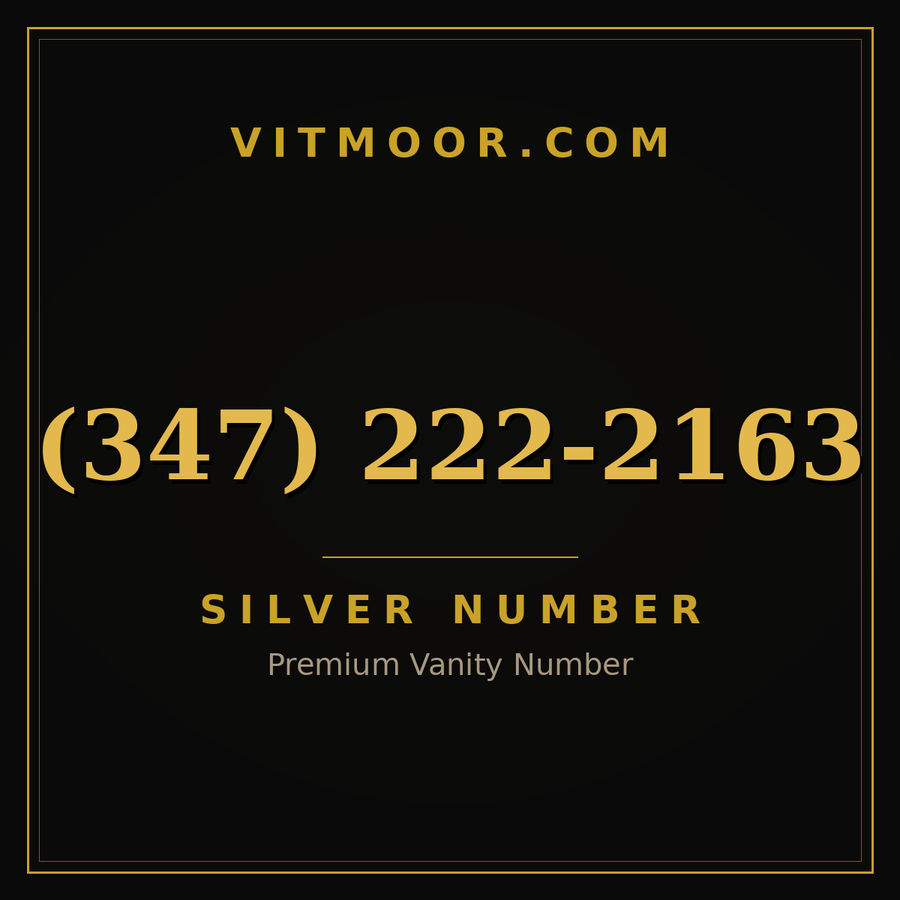 VITMOOR Silver premium number (347) 222-2163