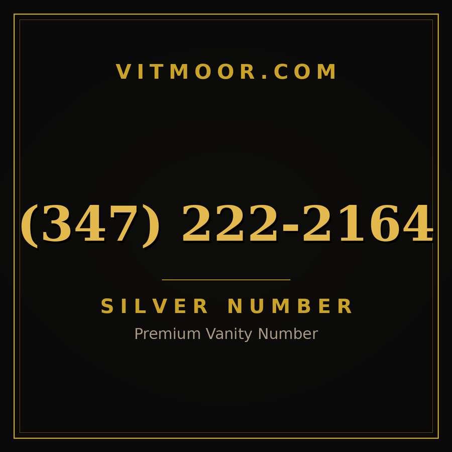 VITMOOR Silver premium number (347) 222-2164