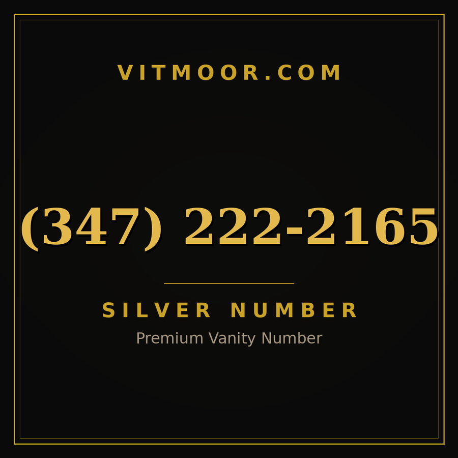 VITMOOR Silver premium number (347) 222-2165