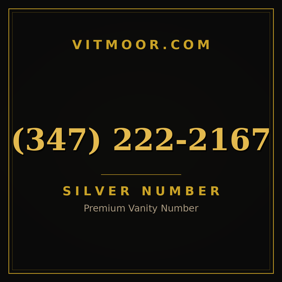 VITMOOR Silver premium number (347) 222-2167