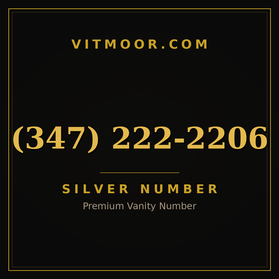 VITMOOR Silver premium number (347) 222-2206