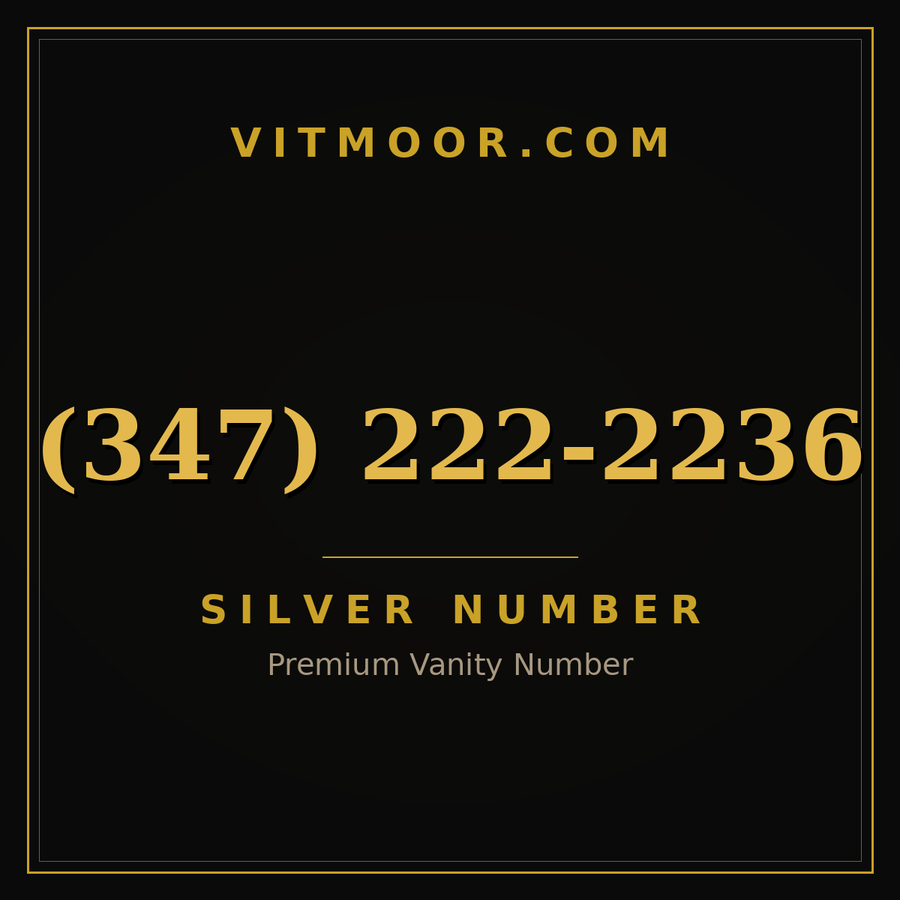 VITMOOR Silver premium number (347) 222-2236
