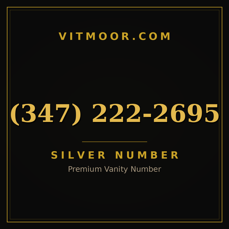 VITMOOR Silver premium number (347) 222-2695