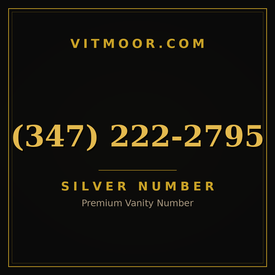 VITMOOR Silver premium number (347) 222-2795