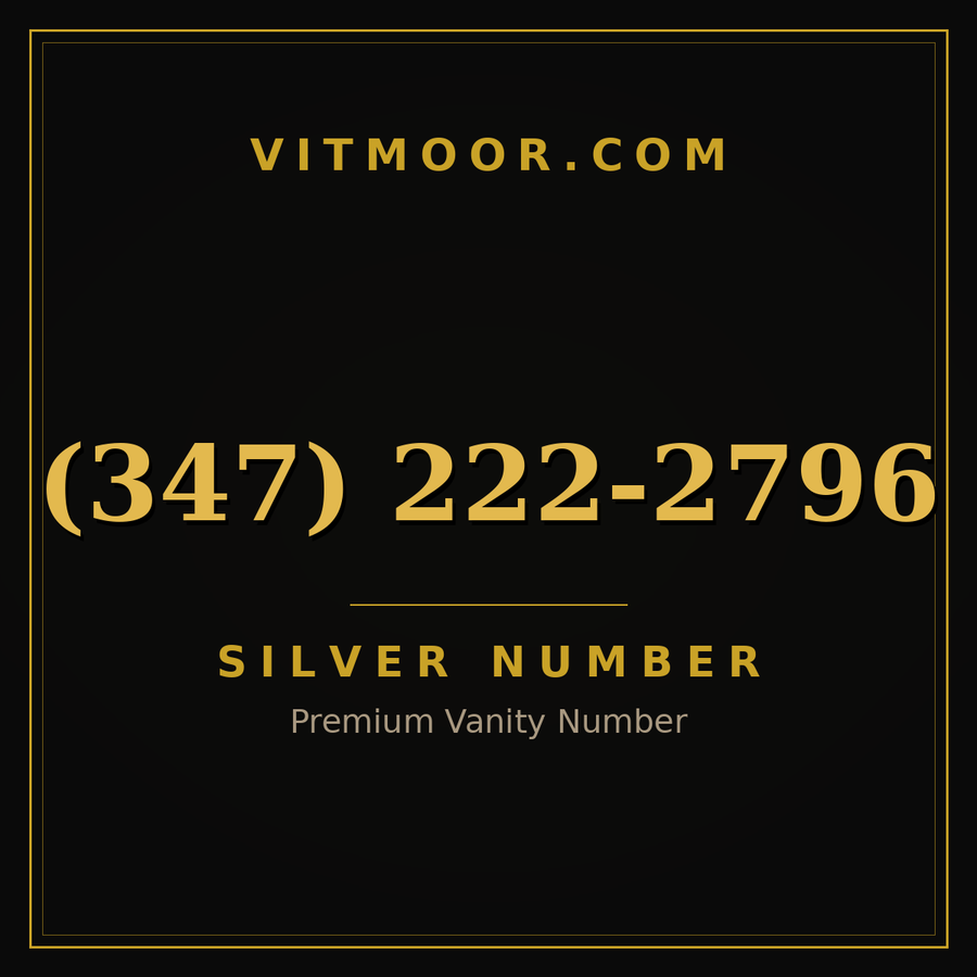 VITMOOR Silver premium number (347) 222-2796