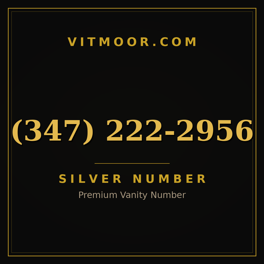 VITMOOR Silver premium number (347) 222-2956