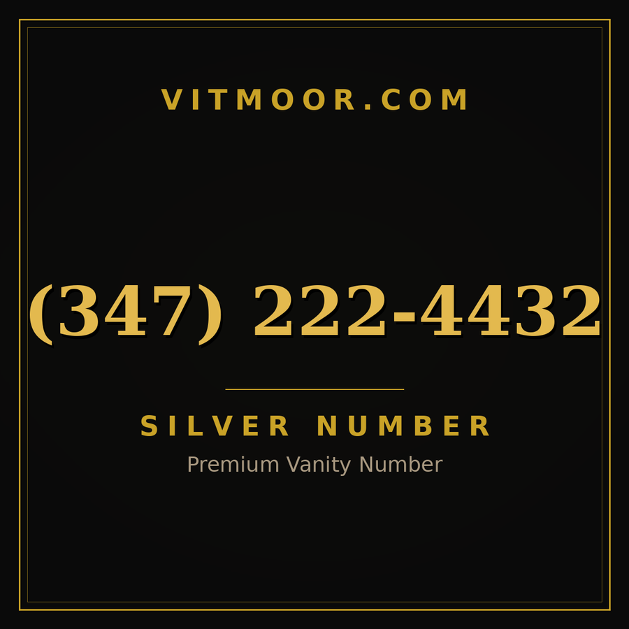 VITMOOR Silver premium number (347) 222-4432