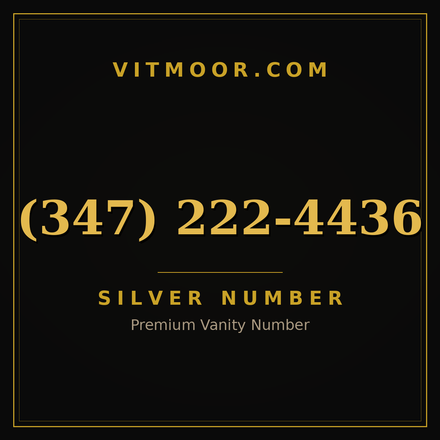 VITMOOR Silver premium number (347) 222-4436