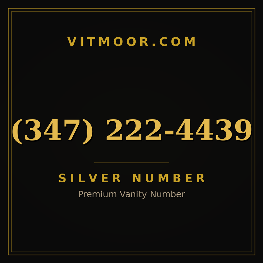 VITMOOR Silver premium number (347) 222-4439