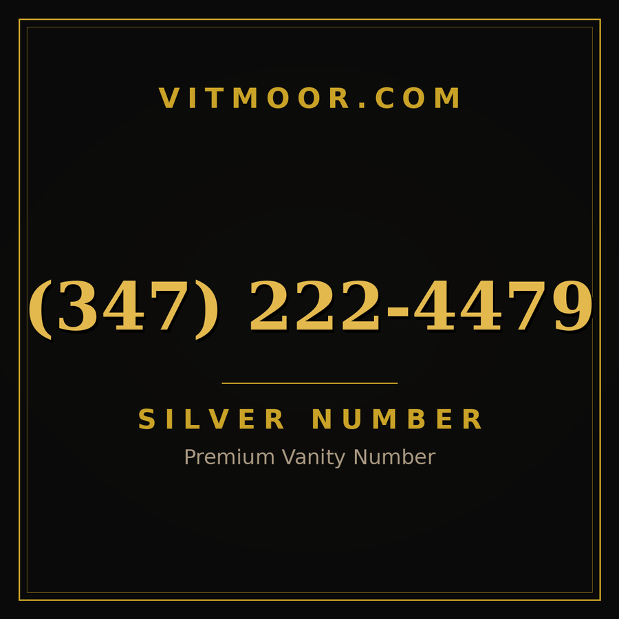 VITMOOR Silver premium number (347) 222-4479