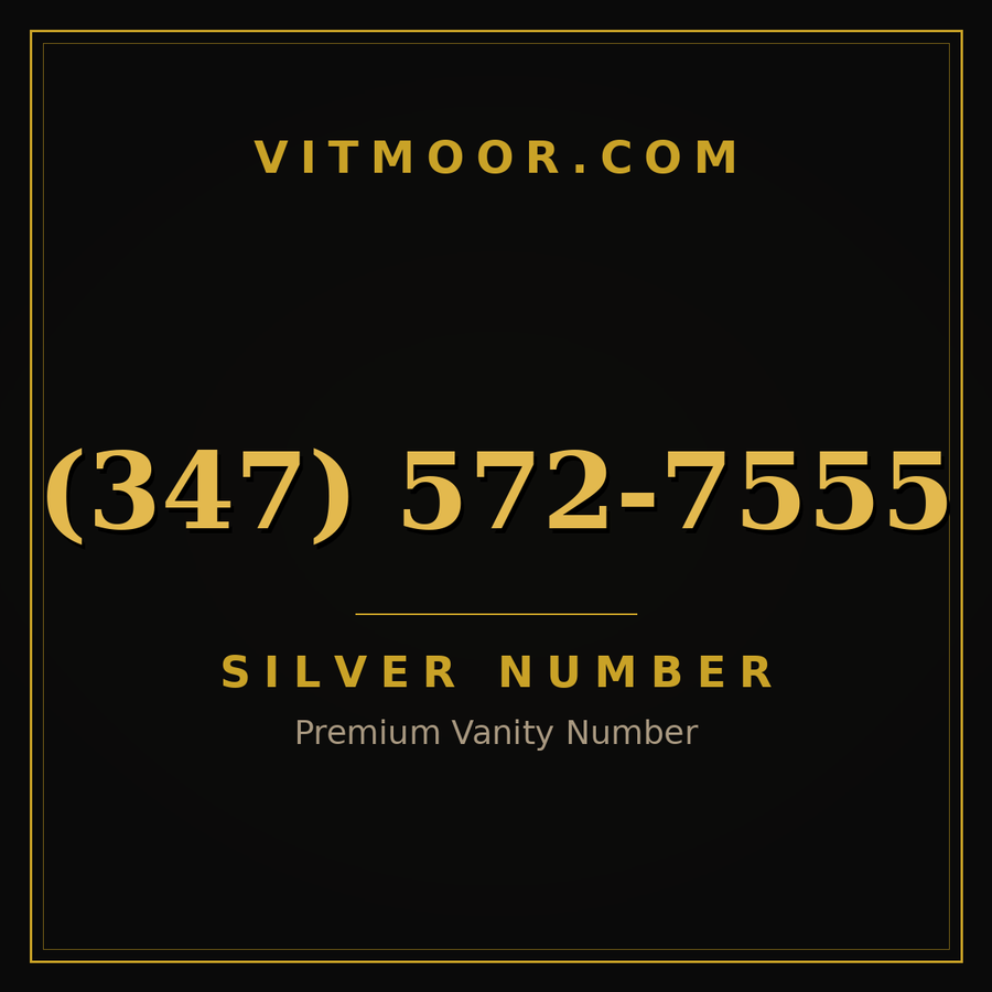 VITMOOR Silver premium number (347) 572-7555