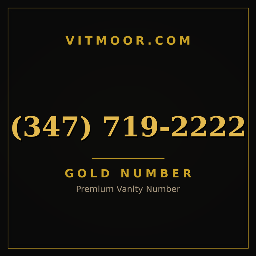 VITMOOR Gold premium number (347) 719-2222