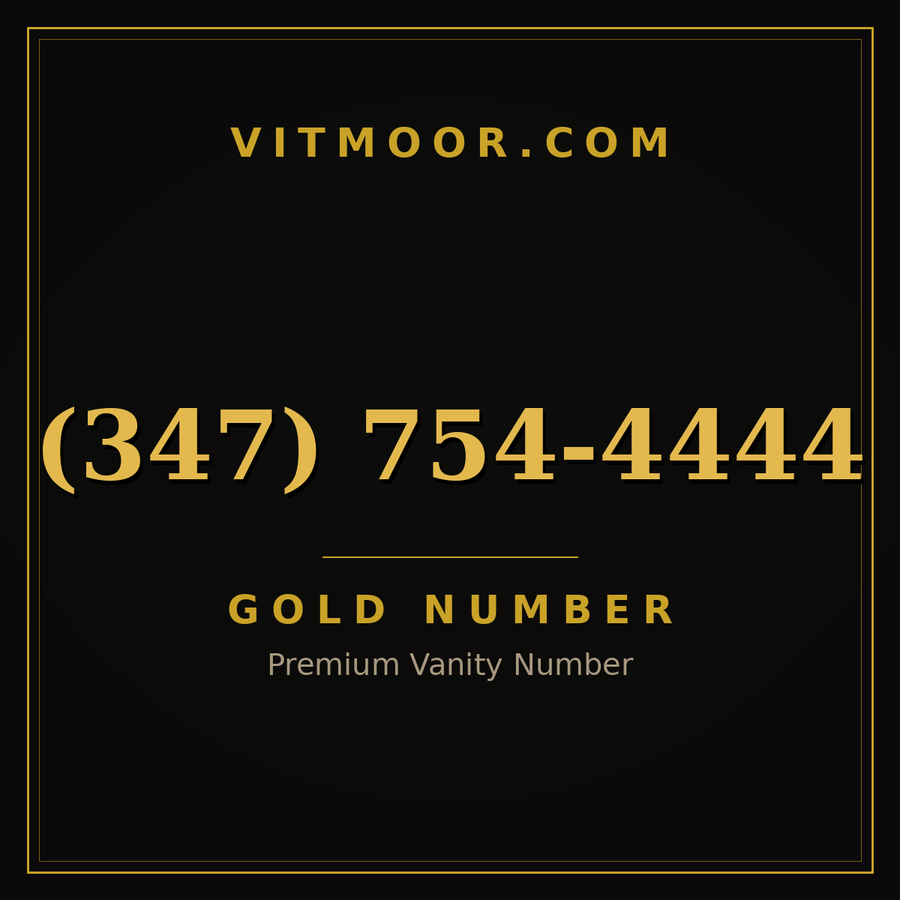 VITMOOR Gold premium number (347) 754-4444