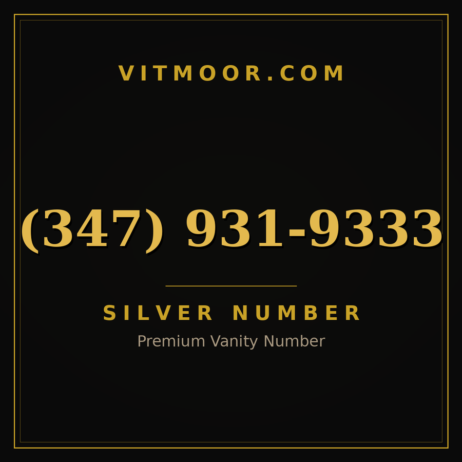 VITMOOR Silver premium number (347) 931-9333