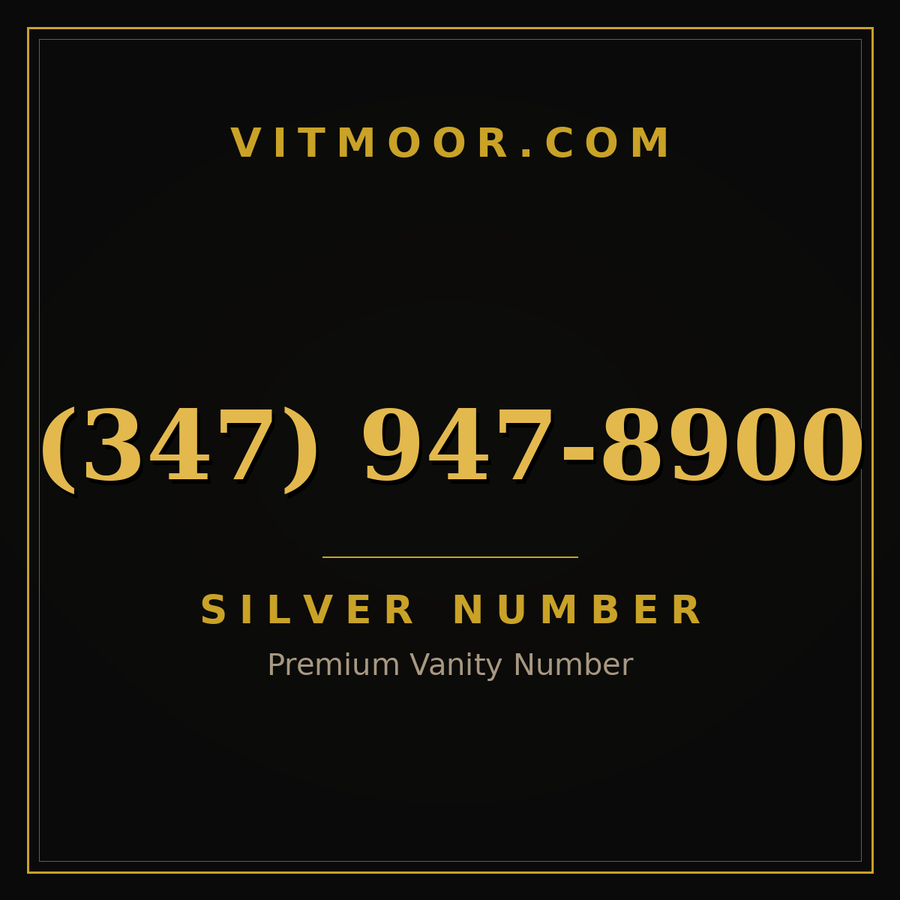 VITMOOR Silver premium number (347) 947-8900