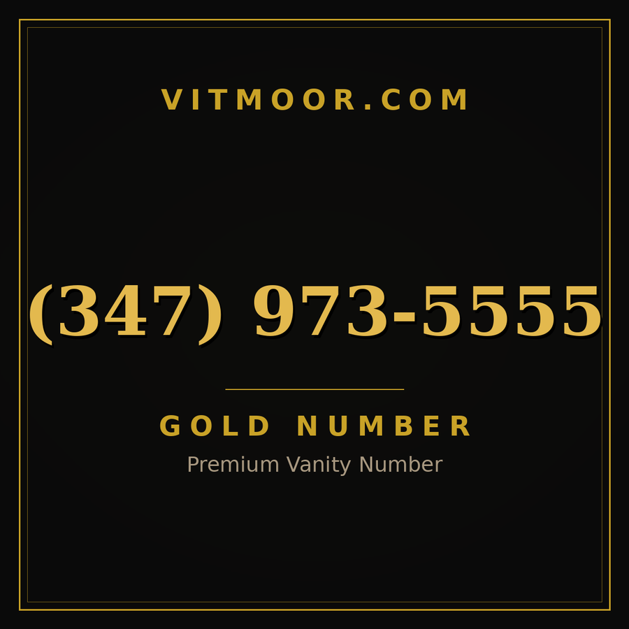 VITMOOR Gold premium number (347) 973-5555