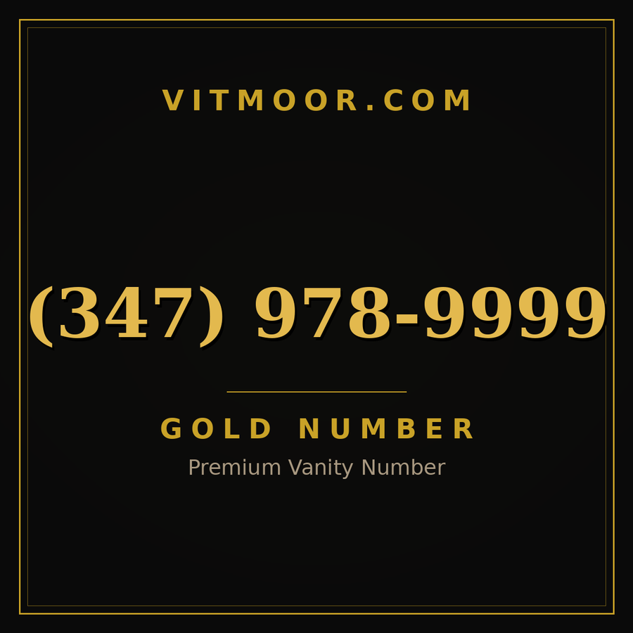VITMOOR Gold premium number (347) 978-9999