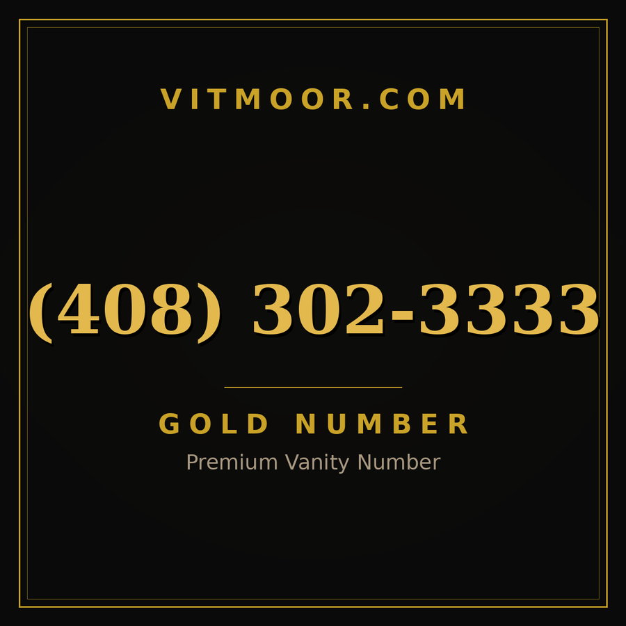 VITMOOR Gold premium number (408) 302-3333