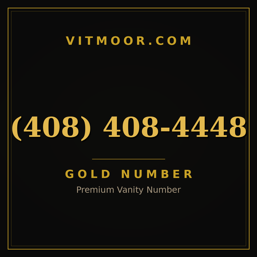 VITMOOR Gold premium number (408) 408-4448