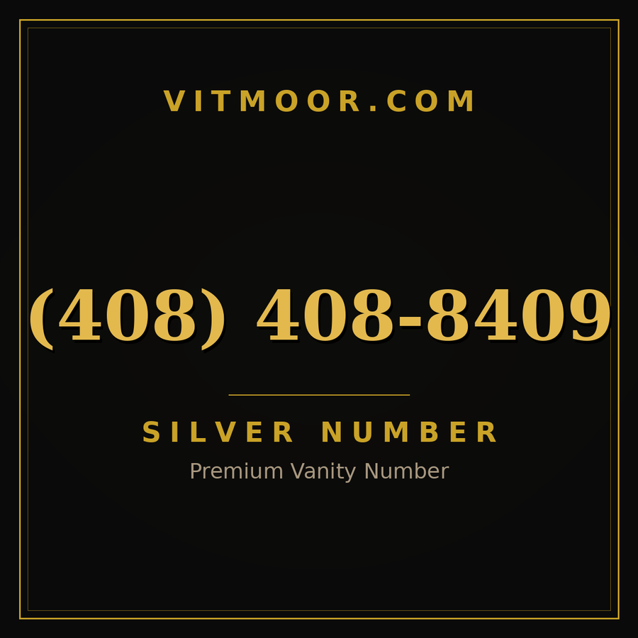 VITMOOR Silver premium number (408) 408-8409