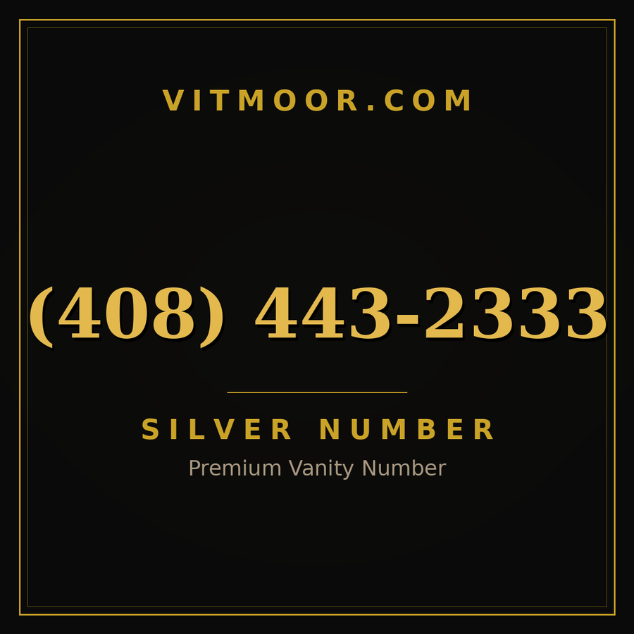 VITMOOR Silver premium number (408) 443-2333