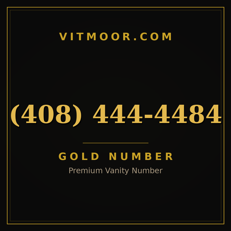 VITMOOR Gold premium number (408) 444-4484