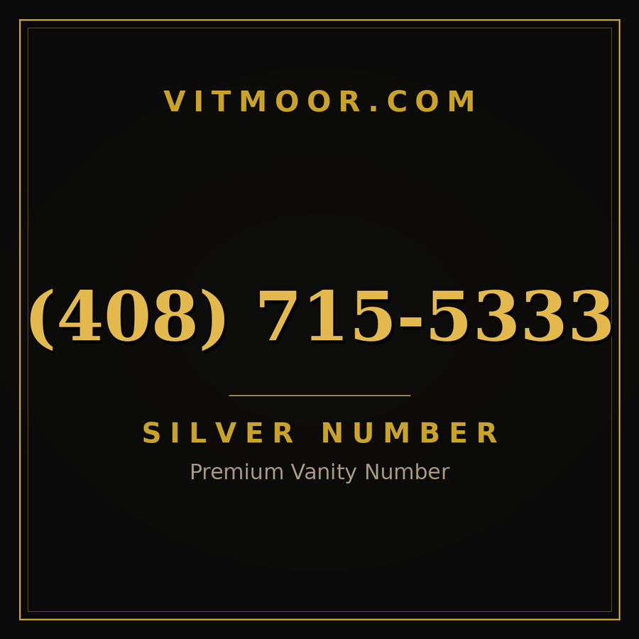 VITMOOR Silver premium number (408) 715-5333