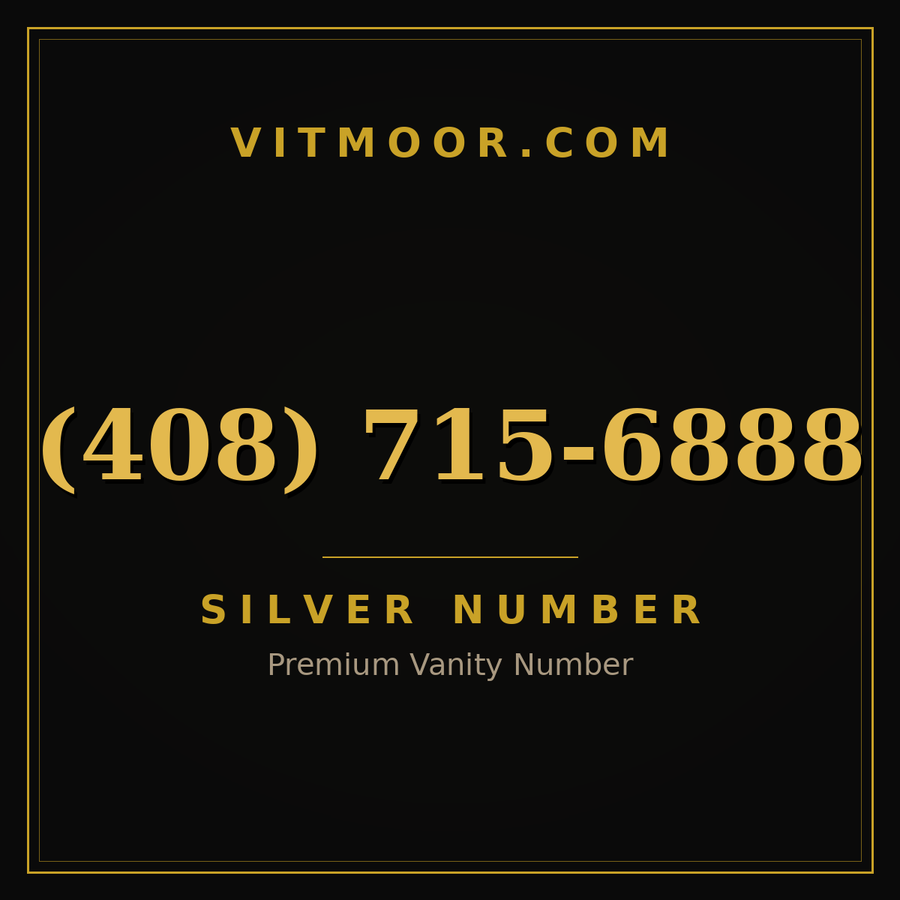 VITMOOR Silver premium number (408) 715-6888