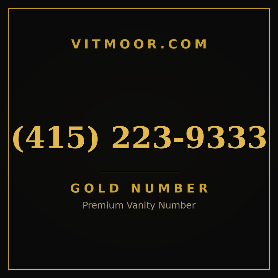 VITMOOR Gold premium number (415) 223-9333