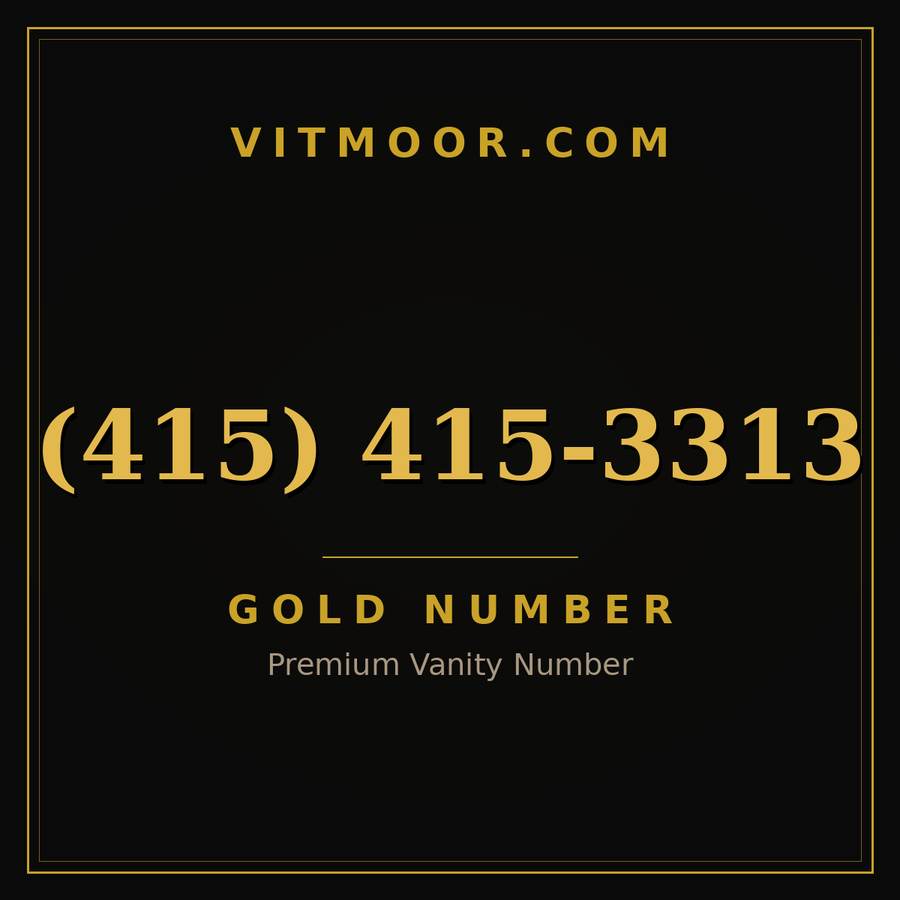 VITMOOR Gold premium number (415) 415-3313