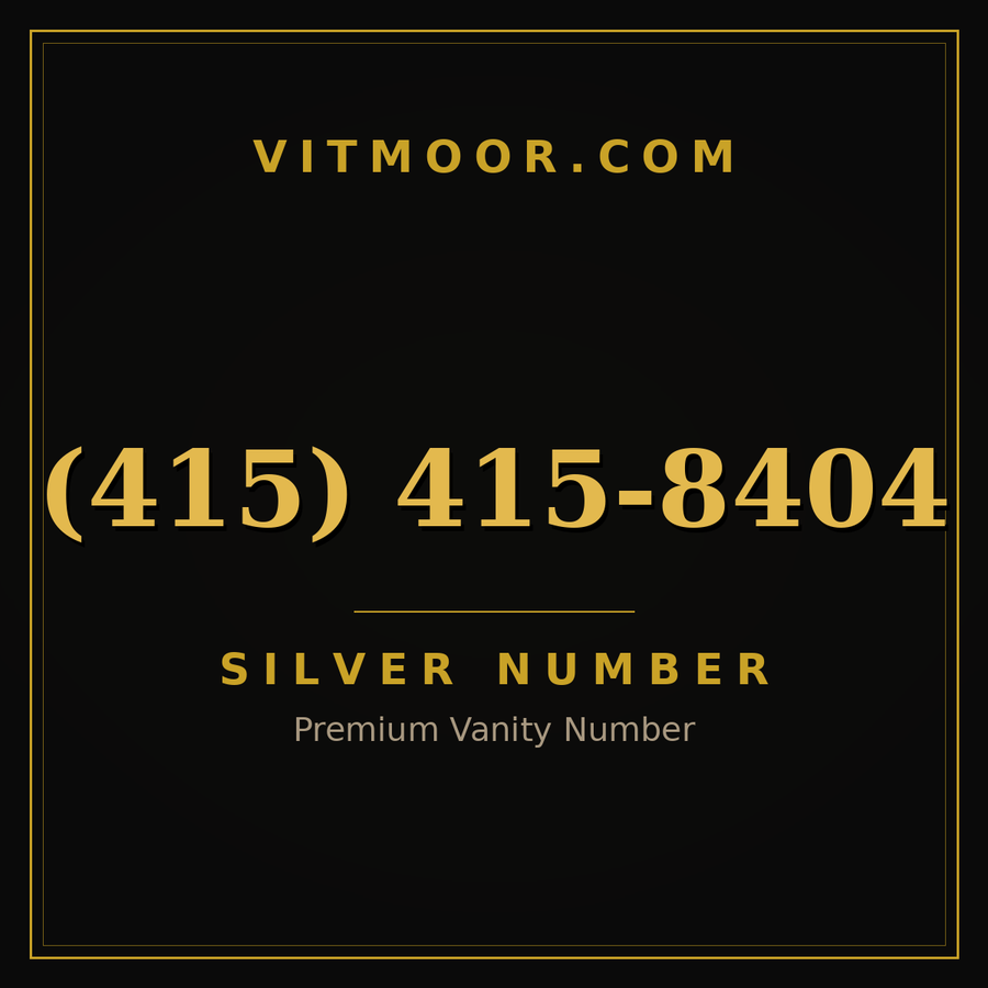 VITMOOR Silver premium number (415) 415-8404