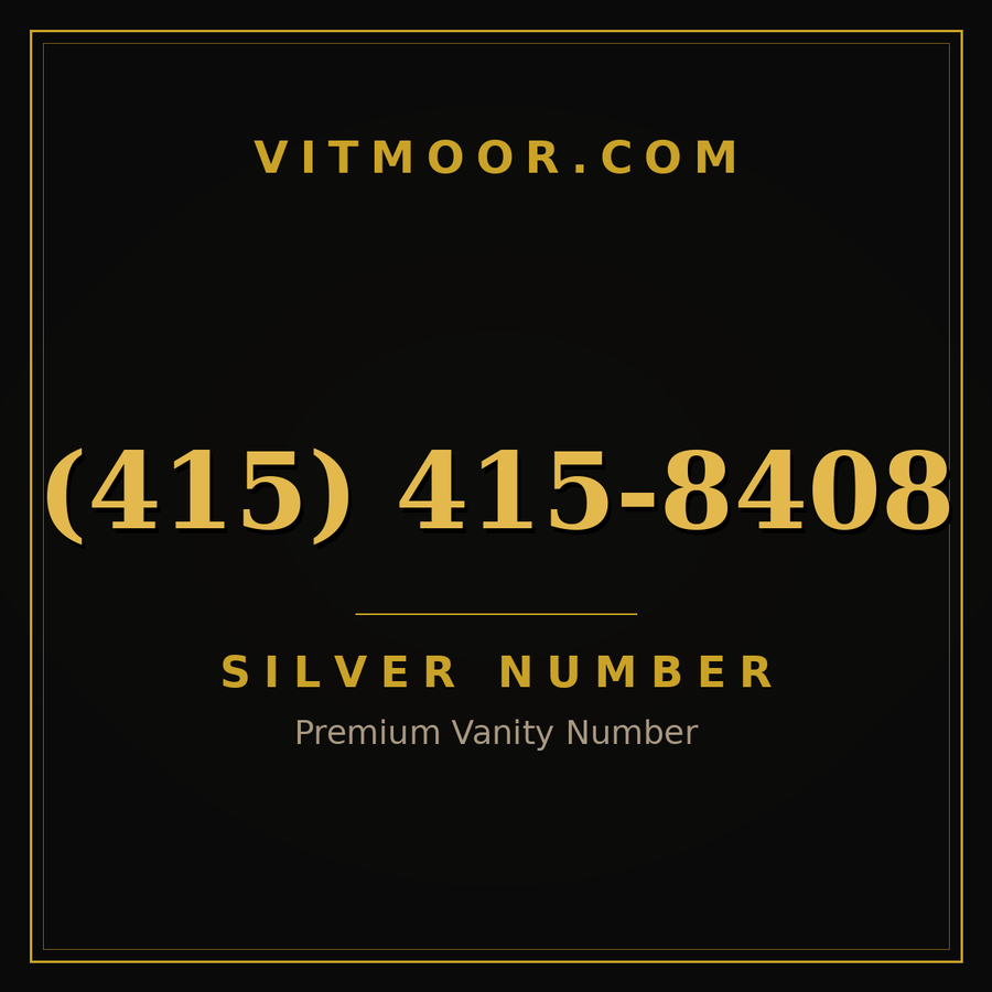 VITMOOR Silver premium number (415) 415-8408