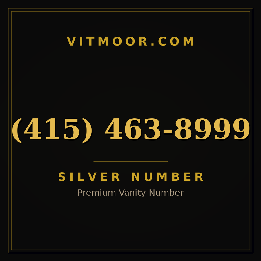 VITMOOR Silver premium number (415) 463-8999