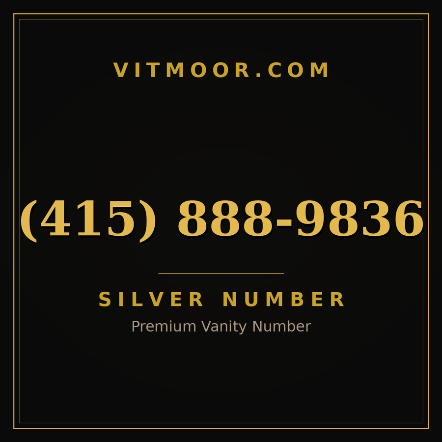 VITMOOR Silver premium number (415) 888-9836