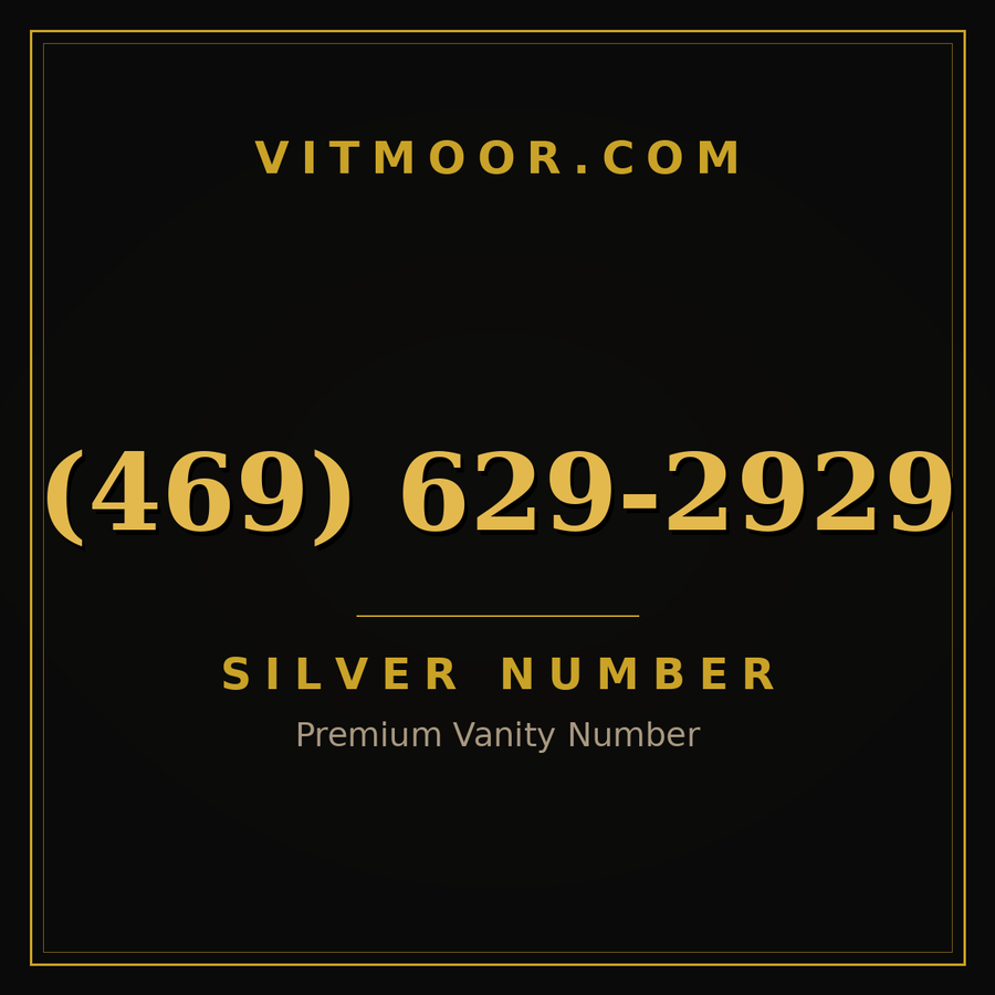VITMOOR Silver premium number (469) 629-2929