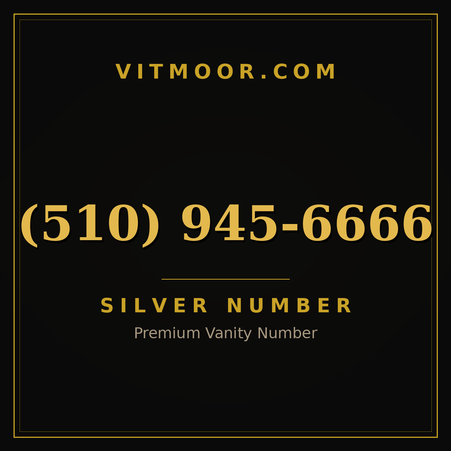 VITMOOR Silver premium number (510) 945-6666