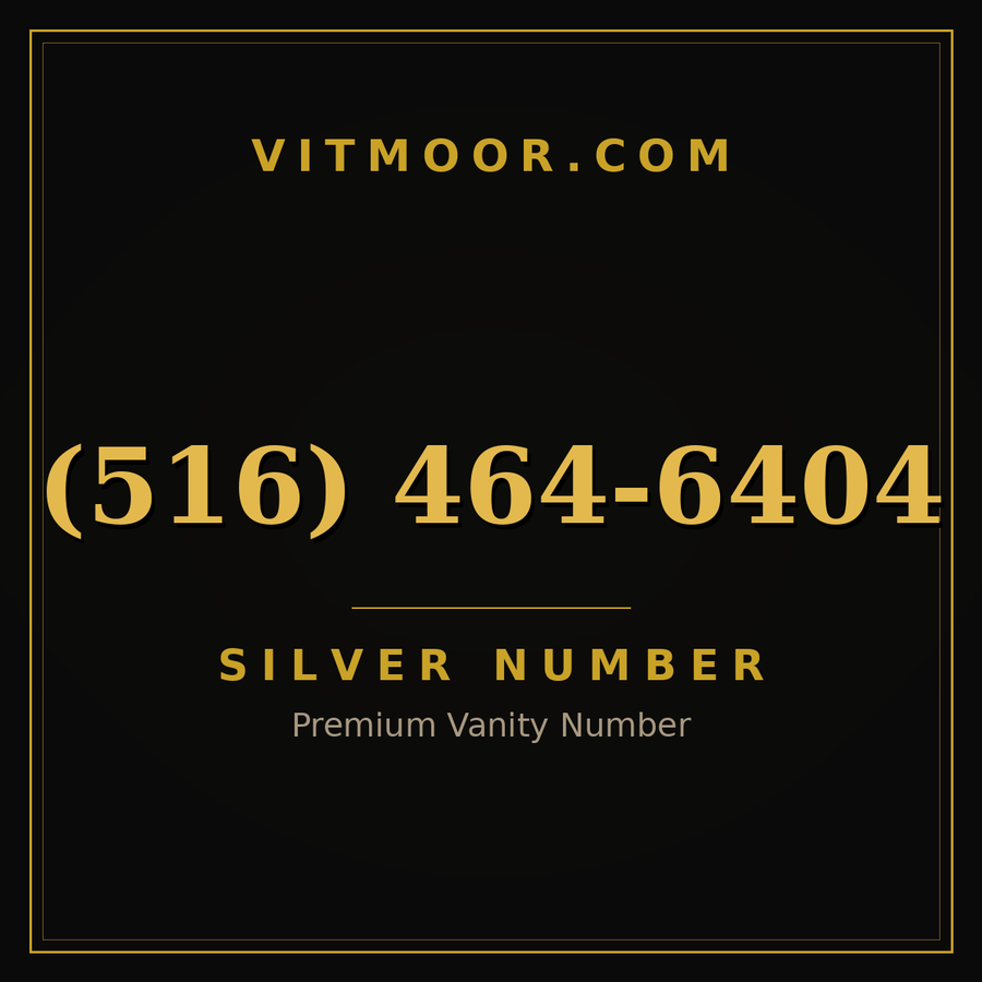 VITMOOR Silver premium number (516) 464-6404