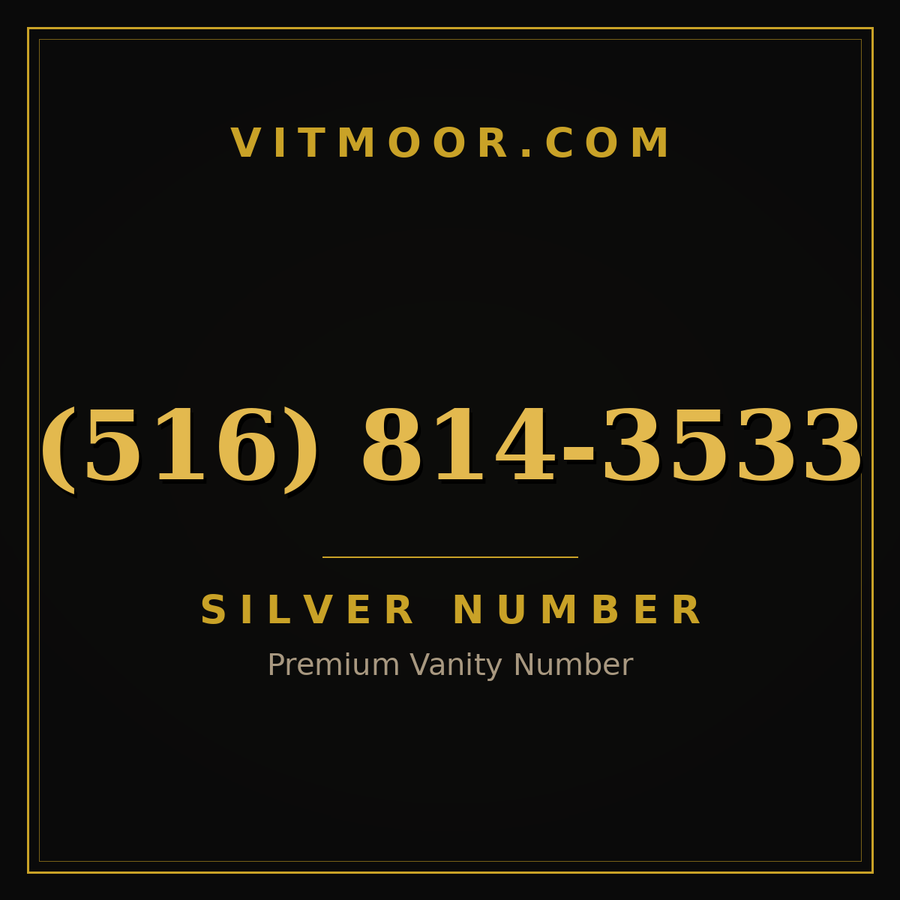 VITMOOR Silver premium number (516) 814-3533