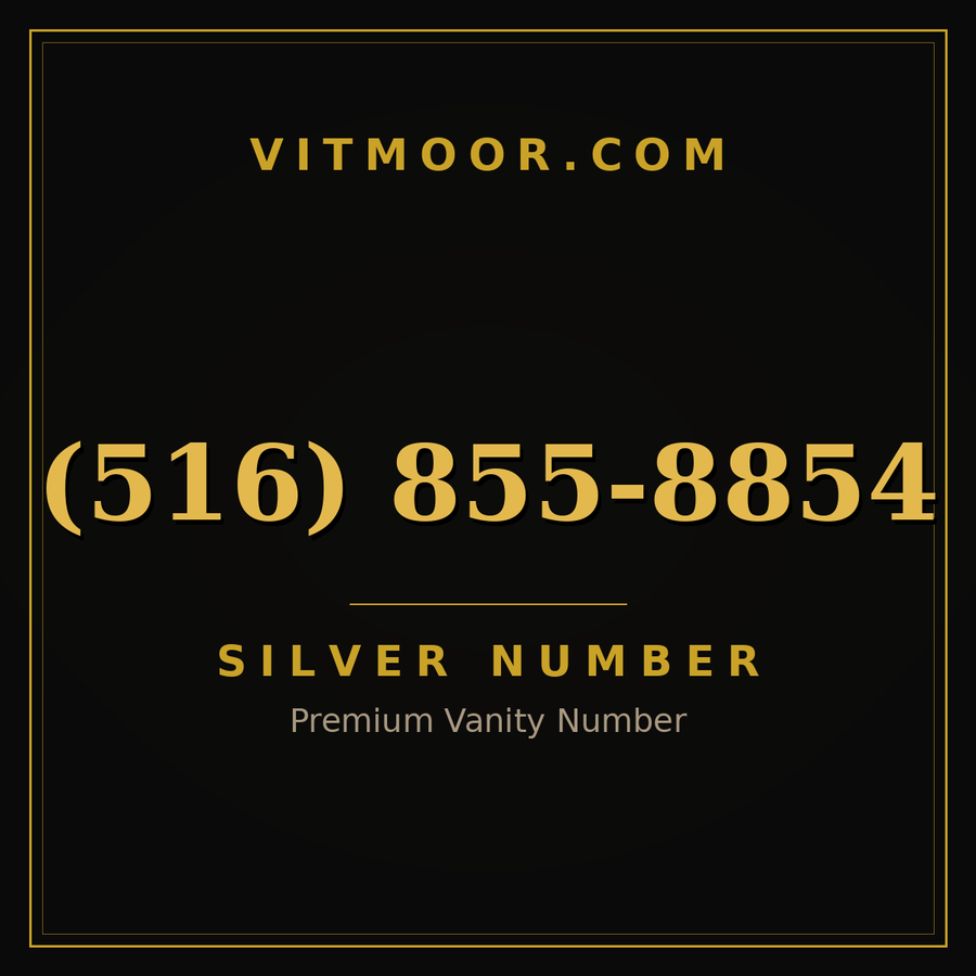 VITMOOR Silver premium number (516) 855-8854