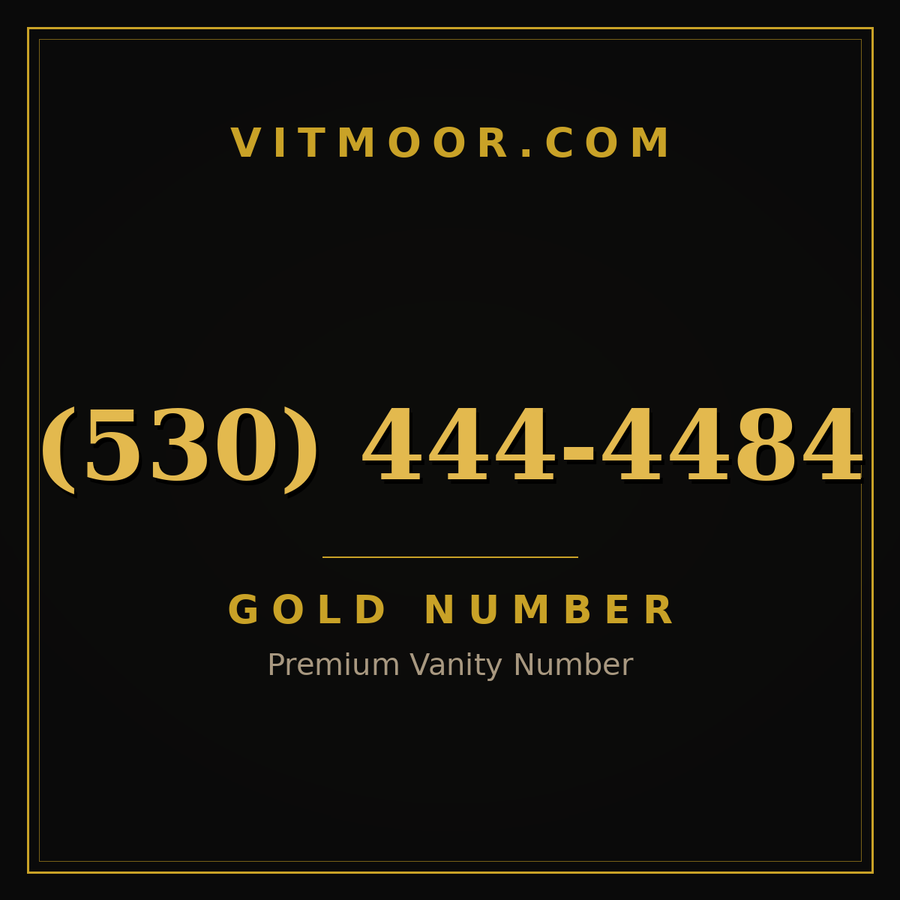 VITMOOR Gold premium number (530) 444-4484