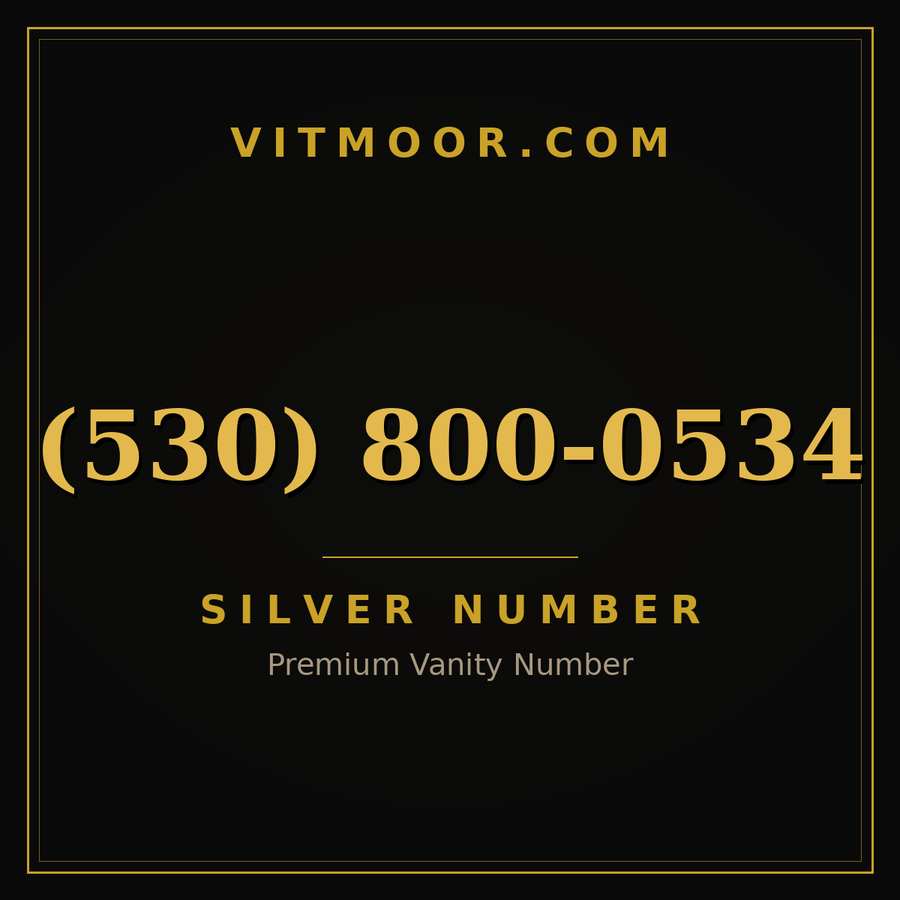 VITMOOR Silver premium number (530) 800-0534