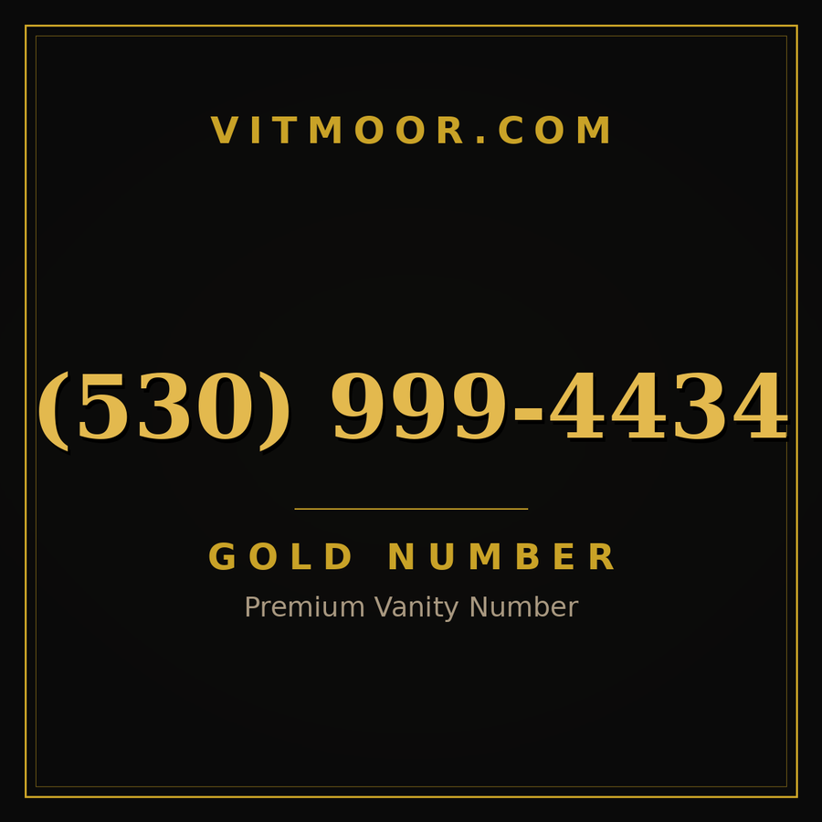 VITMOOR Gold premium number (530) 999-4434