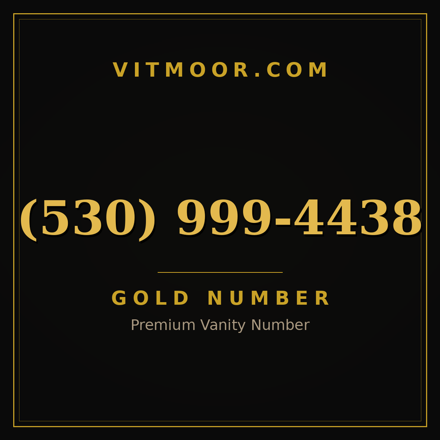 VITMOOR Gold premium number (530) 999-4438
