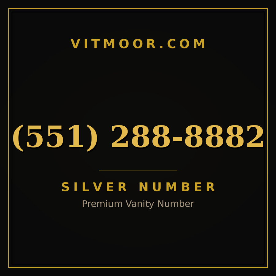 VITMOOR Silver premium number (551) 288-8882