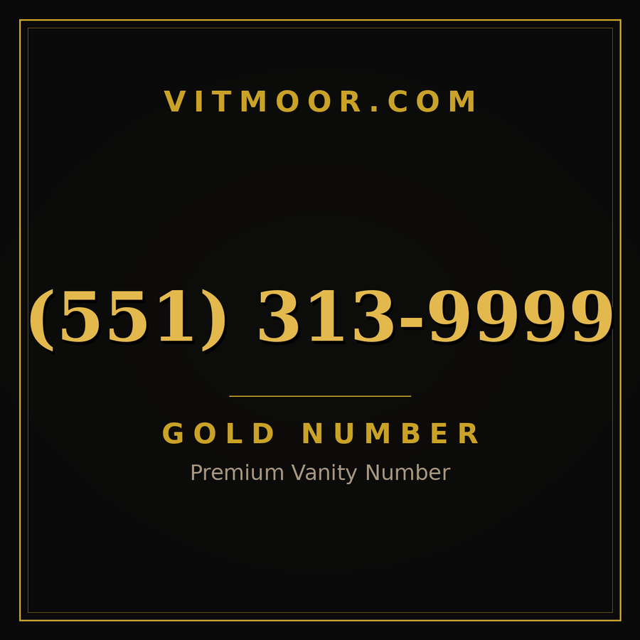 VITMOOR Gold premium number (551) 313-9999