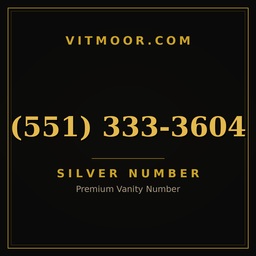 VITMOOR Silver premium number (551) 333-3604